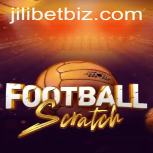 Exploring the Exciting World of FootballScratch with JILI.BET
